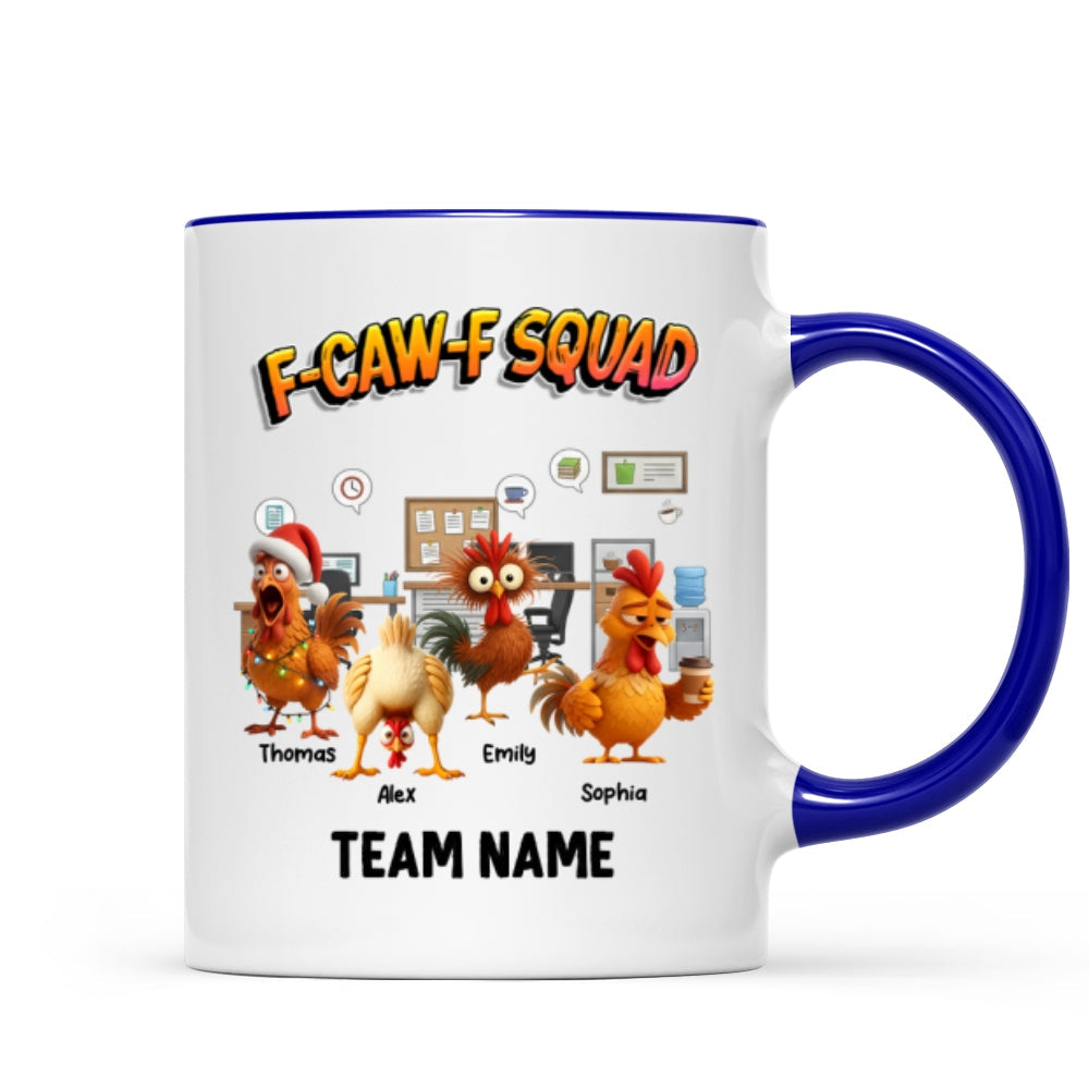 F-Caw-F Squad Funny Chicken Staff - Personalized Mug - Funny Gift For Coworkers, Colleagues