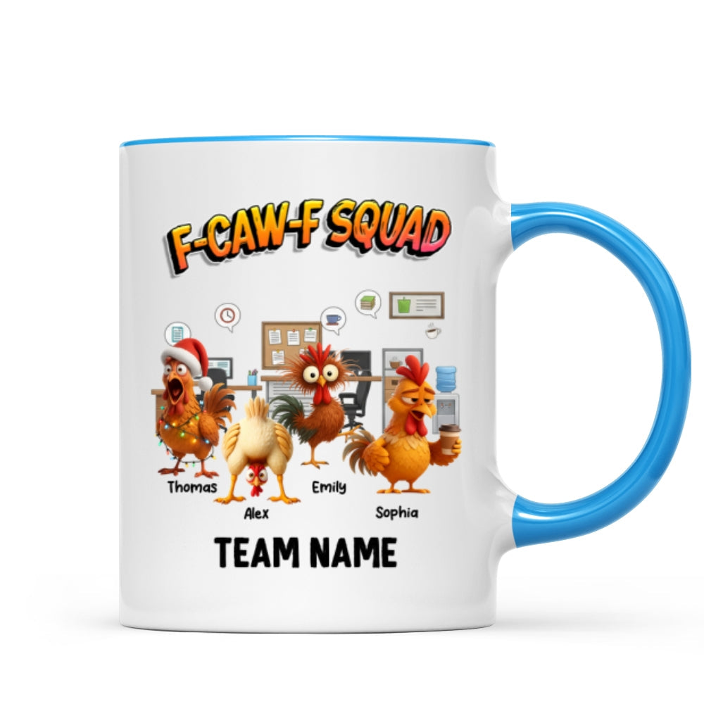 F-Caw-F Squad Funny Chicken Staff - Personalized Mug - Funny Gift For Coworkers, Colleagues
