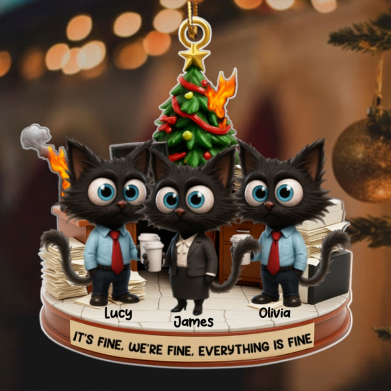 Office Chaos It's Fine We're Fine Funny Cat - Personalized Acrylic Ornament - Christmas Gift for Coworkers, White Elephant, Secret Santa Gift
