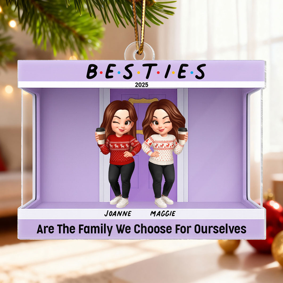 Friends Are The Family We Choose For Ourselves - Personalized Acrylic Ornament - Christmas Gift for Besties