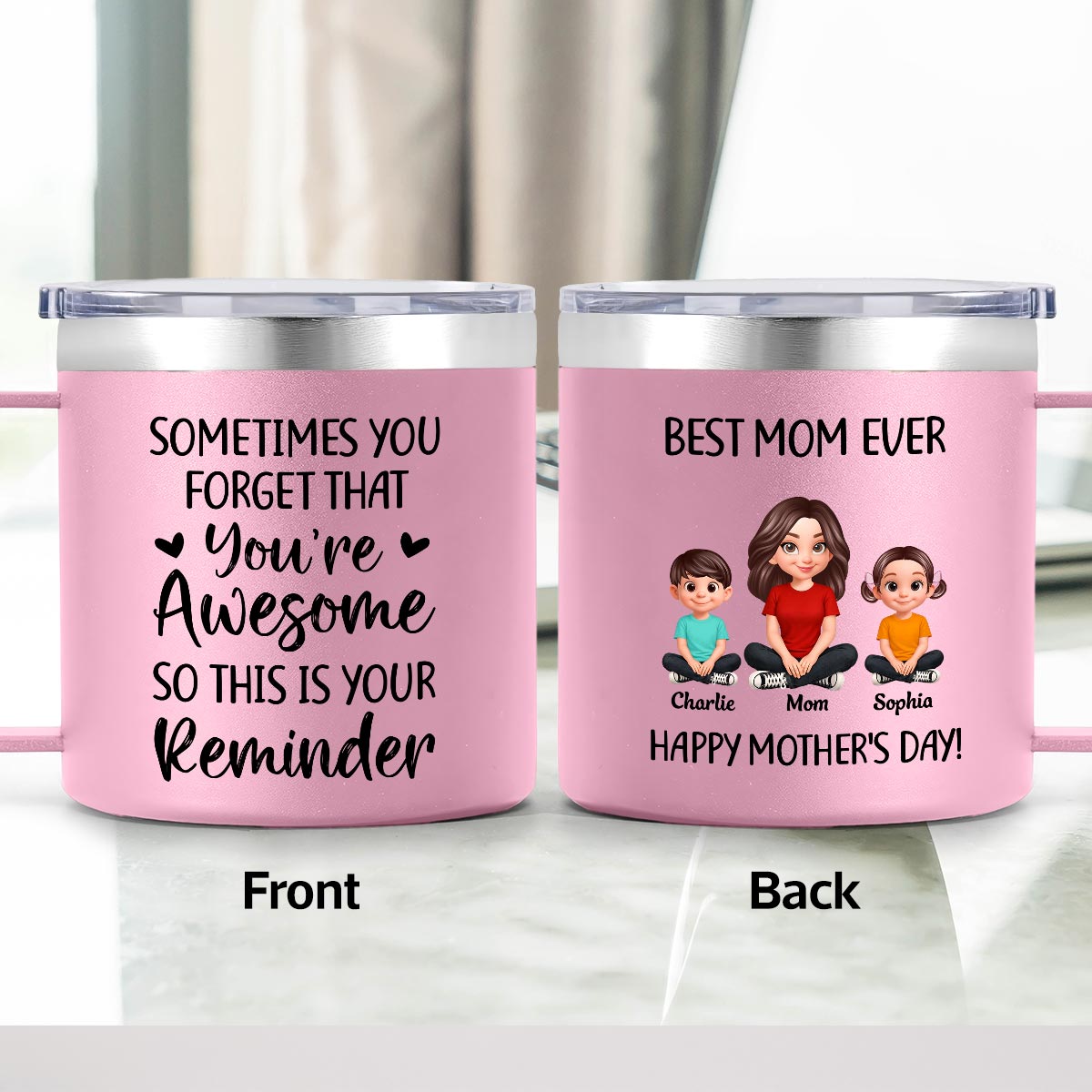 Sometimes You Forget That You're Awesome Mom - Personalized Stainless Steel Tumbler with Handle - Mother's Day Gift For Mom Grandma