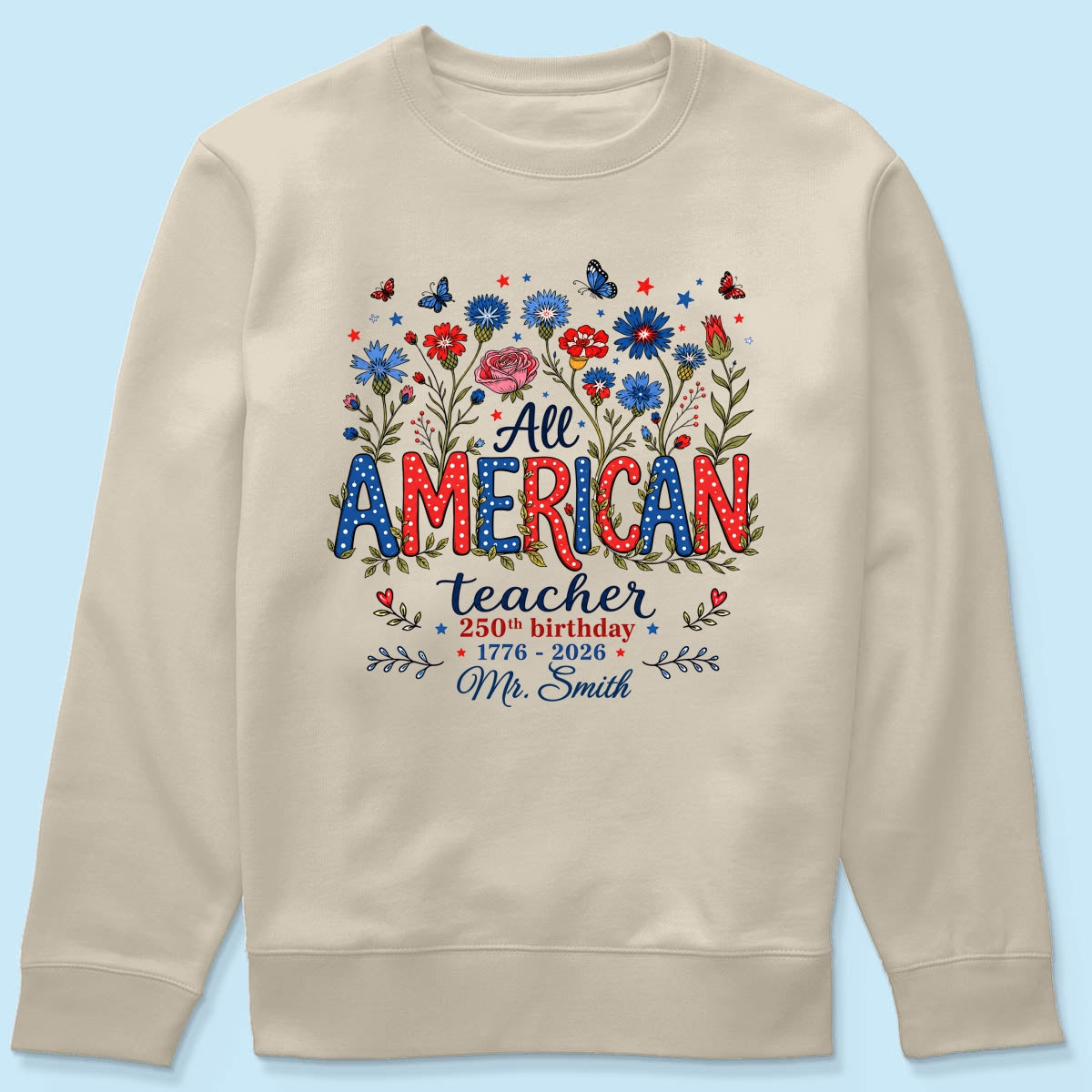 All American Teacher 250th Anniversary - Personalized Shirt - Patriotic USA Shirt, Back to School Tee