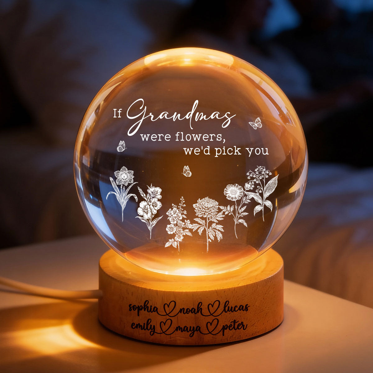 If Grandmas Were Flowers We'd Pick You - Personalized Crystal Ball LED Night Light - Mother's Day Gift for Grandma, Mom