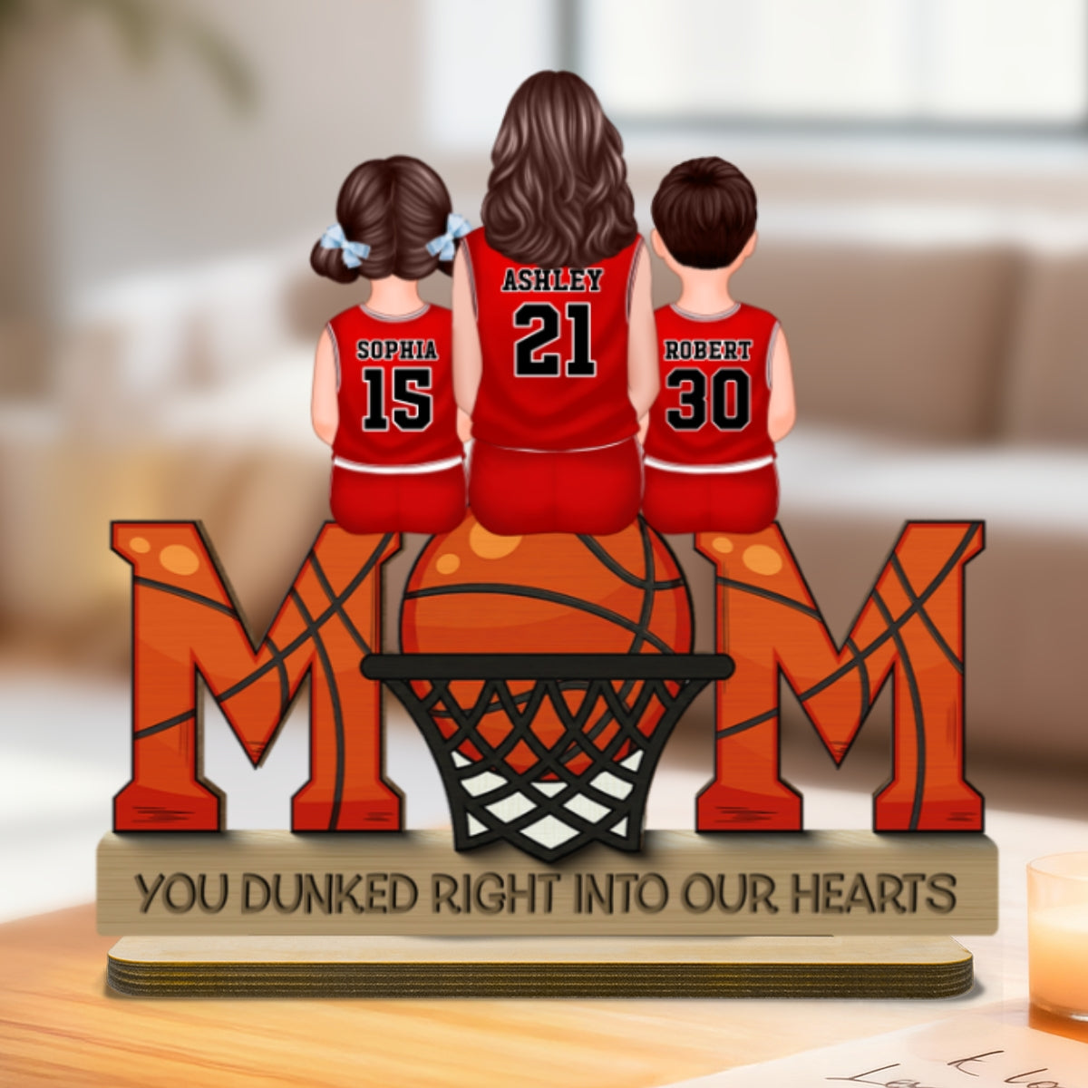 Basketball Mom Dunked Into Our Hearts - Personalized 2-Layered Wooden Plaque