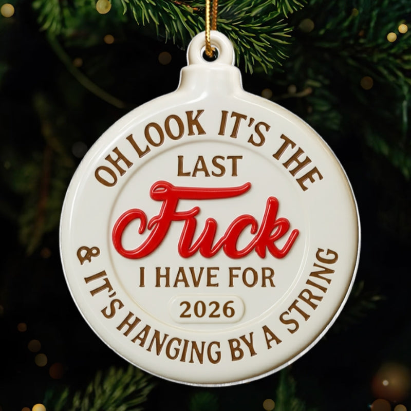 Funny Adult Humor Last Nerve On String - Personalized Acrylic Ornament - White Elephant Gift, Secret Santa Gag Gift