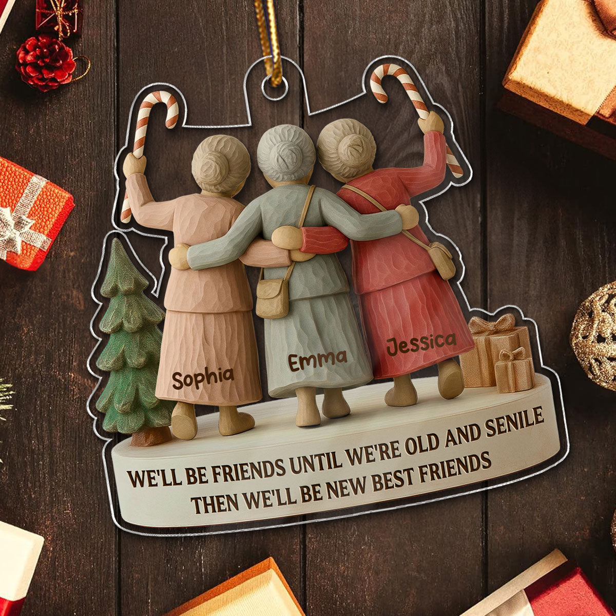 3D Effect We'll Friends Until Old & Senile Old Besties - Personalized Acrylic Ornament - Gift For Best Friends