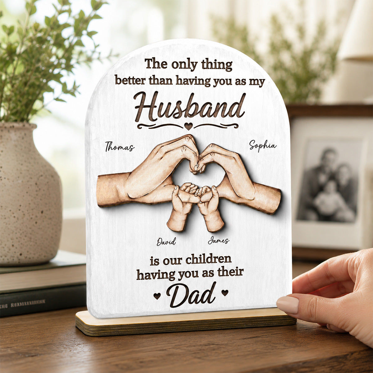 The Only Thing Having You As My Husband Family Hands - Personalized 2-Layered Wooden Plaque -  Gift For Husband
