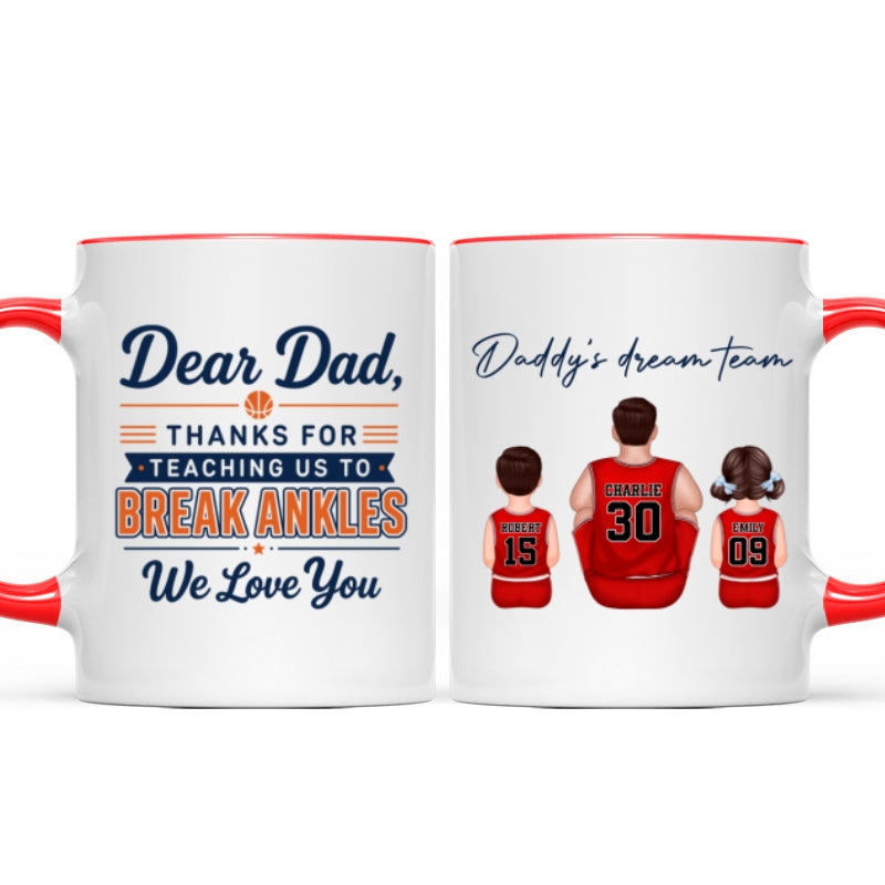 Thank You For Teaching Us To Break Ankles Basketball Dad & Kids - Personalized Mug - Father's Day Gift For Dad, Husband