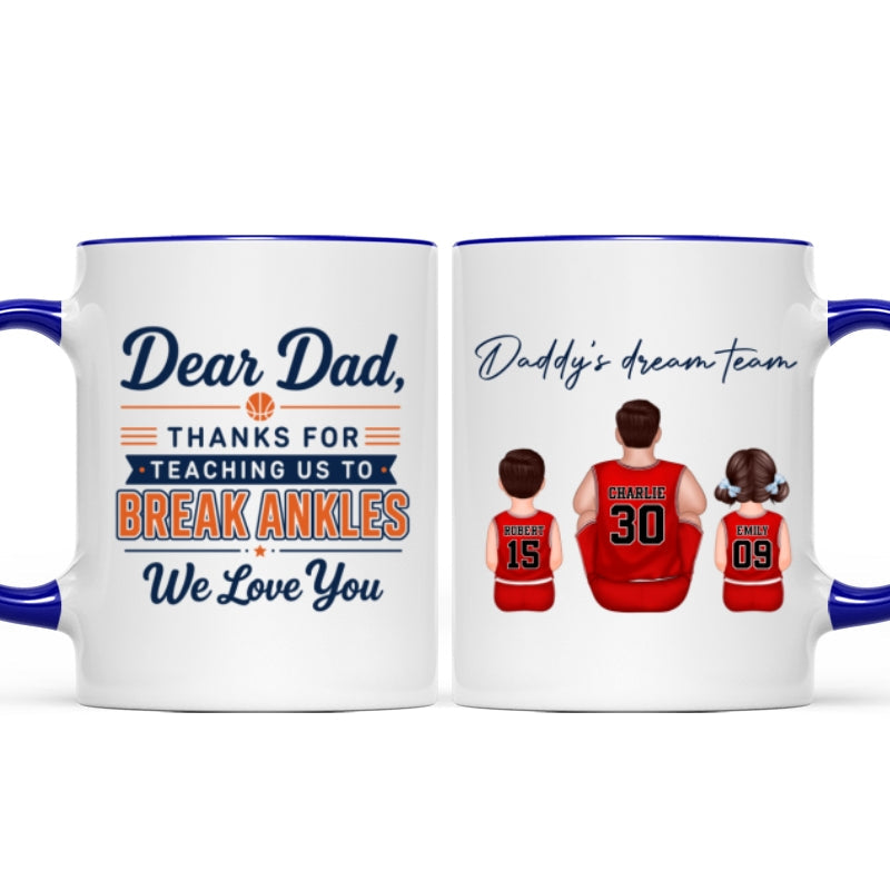 Thank You For Teaching Us To Break Ankles Basketball Dad & Kids - Personalized Mug - Father's Day Gift For Dad, Husband