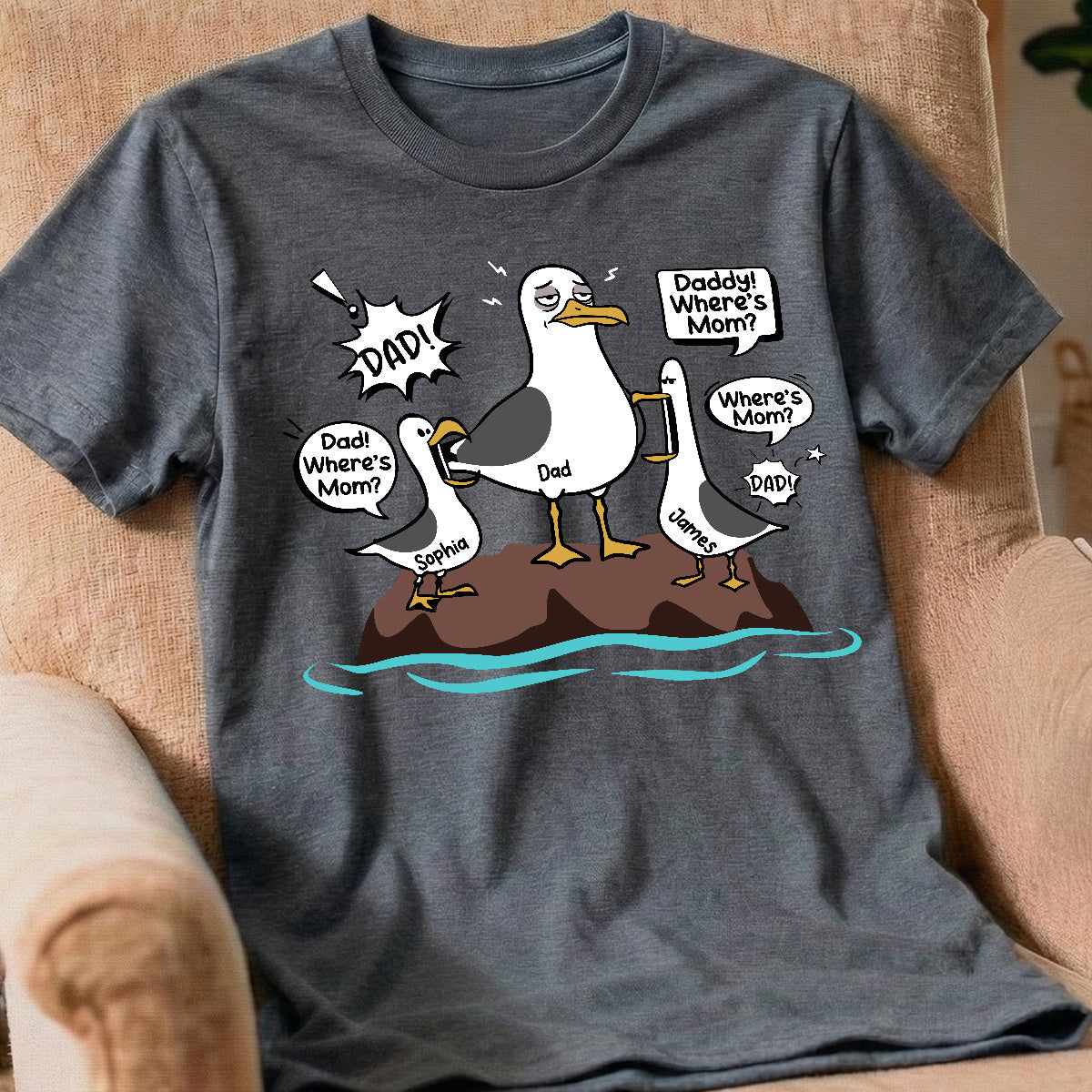 Where's Mom Funny Tired Seagull & Kids Custom Name - Personalized Shirt - Funny Father's Day Gift For Dad, Husband