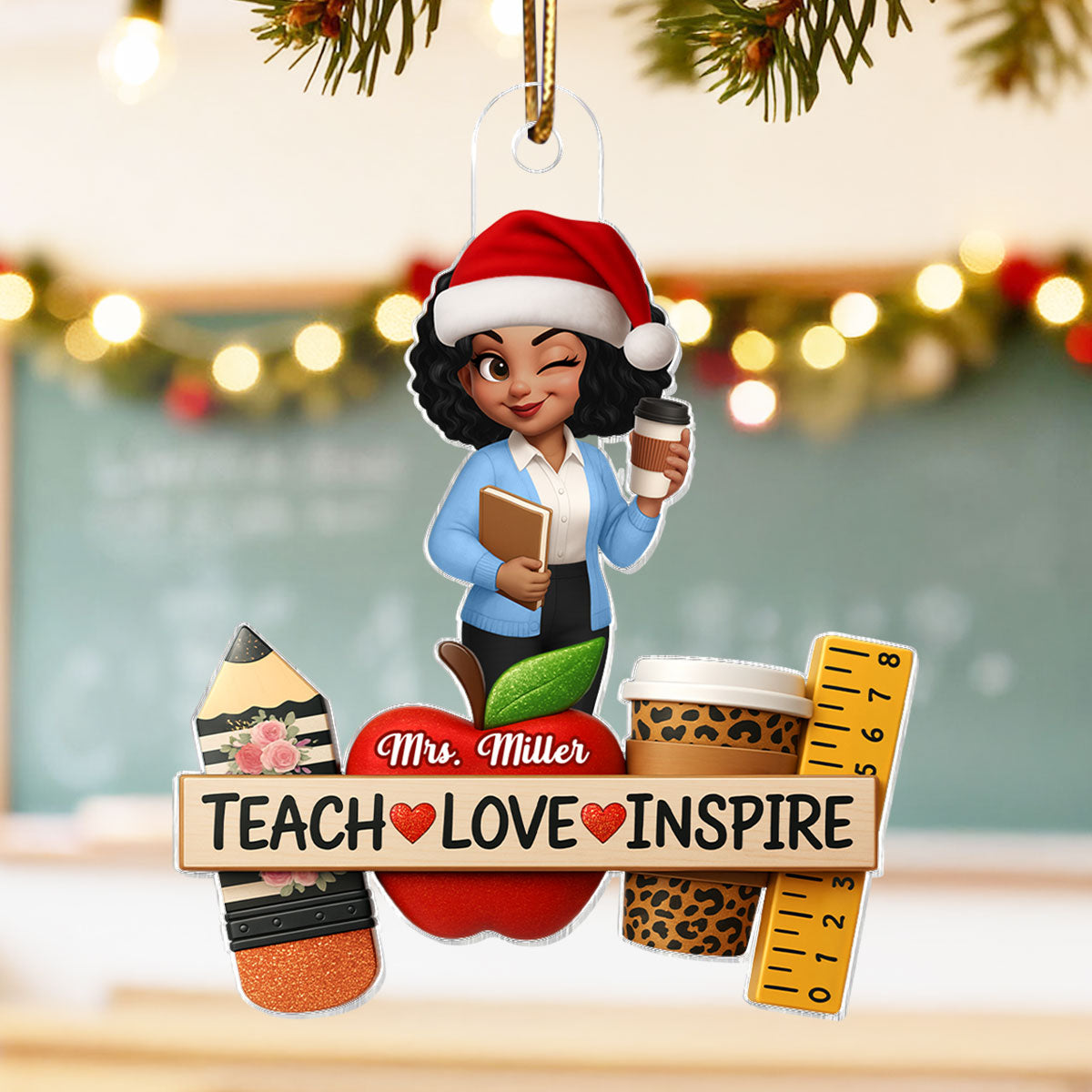 Teach Love Inspire Teacher - Personalized Acrylic Ornament - Christmas Gift for Teacher