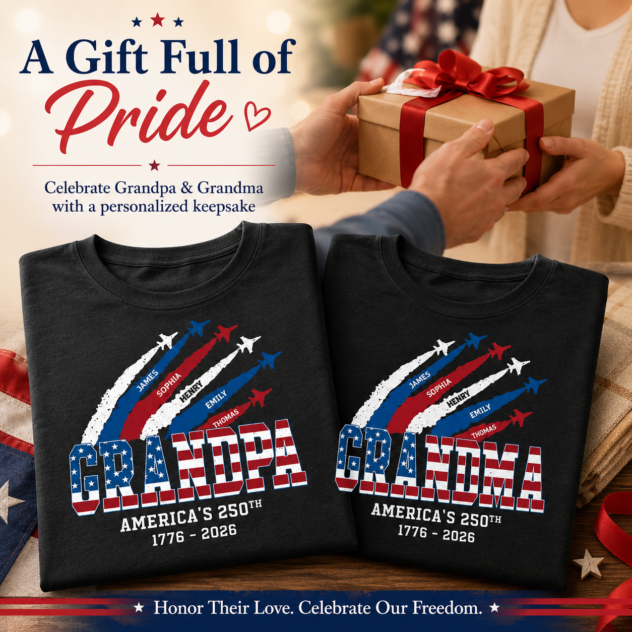 Proud Dad Grandpa Grandma Nation Flag American 250th Anniversary - Personalized Shirt - Matching Patriotic Shirt For Grandpa, Grandma, 250 Years Of Freedom Celebration