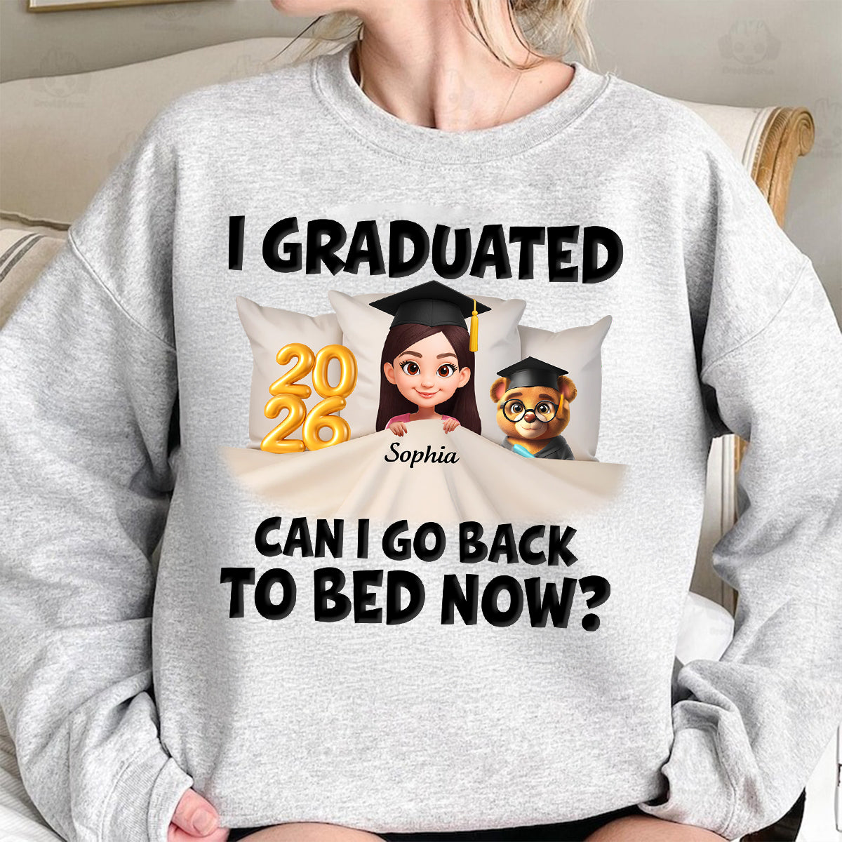 I Graduated Can I Go Back To Bed Now - Personalized Shirt - Graduation Gift For Daughter, Son, Class Of 2026