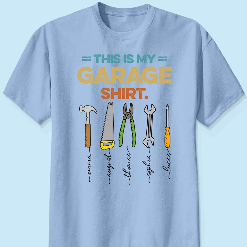 This Is My Garage Shirt Custom Kids Name - Personalized Shirt - Father's Day Gift For Mechanic Dad, Grandpa