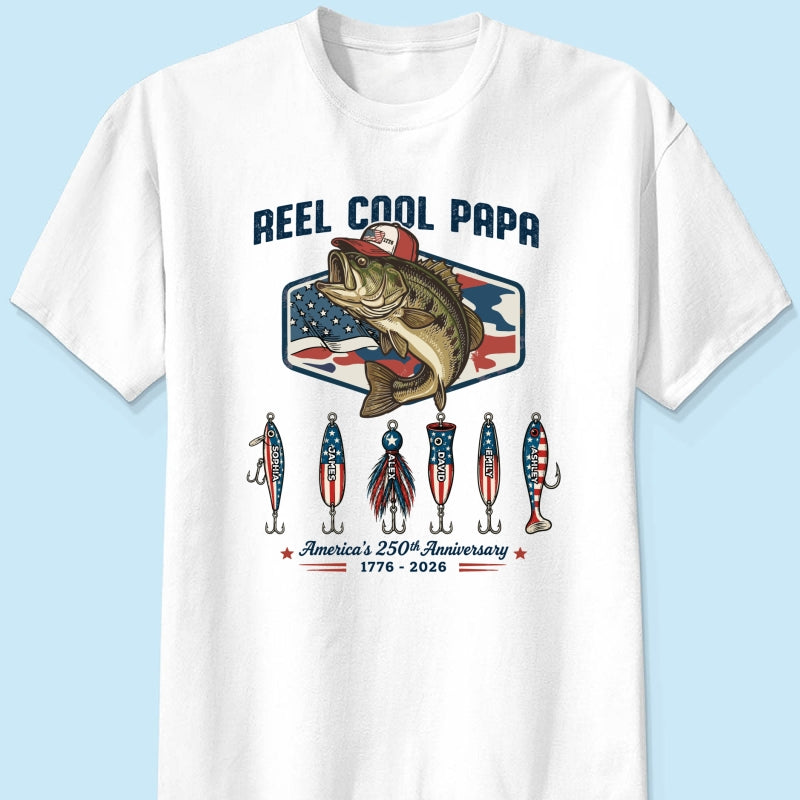 Reel Cool Dad Grandpa Custom Kid Names - Personalized Shirt - American 250th Anniversary Gift For Patriotics