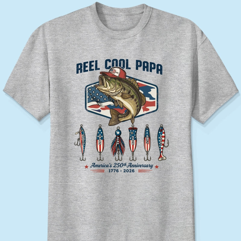 Reel Cool Dad Grandpa Custom Kid Names - Personalized Shirt - American 250th Anniversary Gift For Patriotics