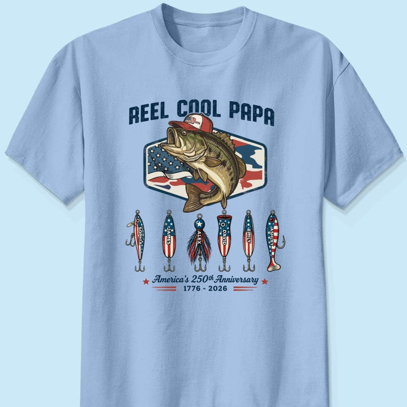 Reel Cool Dad Grandpa Custom Kid Names - Personalized Shirt - American 250th Anniversary Gift For Patriotics