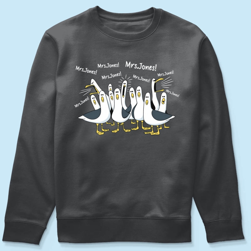 Funny Seagulls Calling Teacher Name - Personalized Shirt - Funny Gift For Teachers, Appreciation Gift