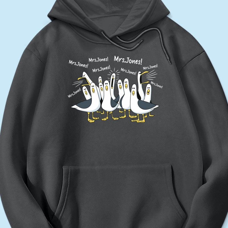 Funny Seagulls Calling Teacher Name - Personalized Shirt - Funny Gift For Teachers, Appreciation Gift