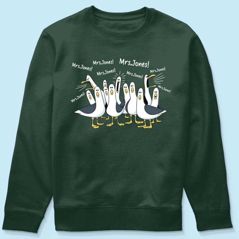Funny Seagulls Calling Teacher Name - Personalized Shirt - Funny Gift For Teachers, Appreciation Gift