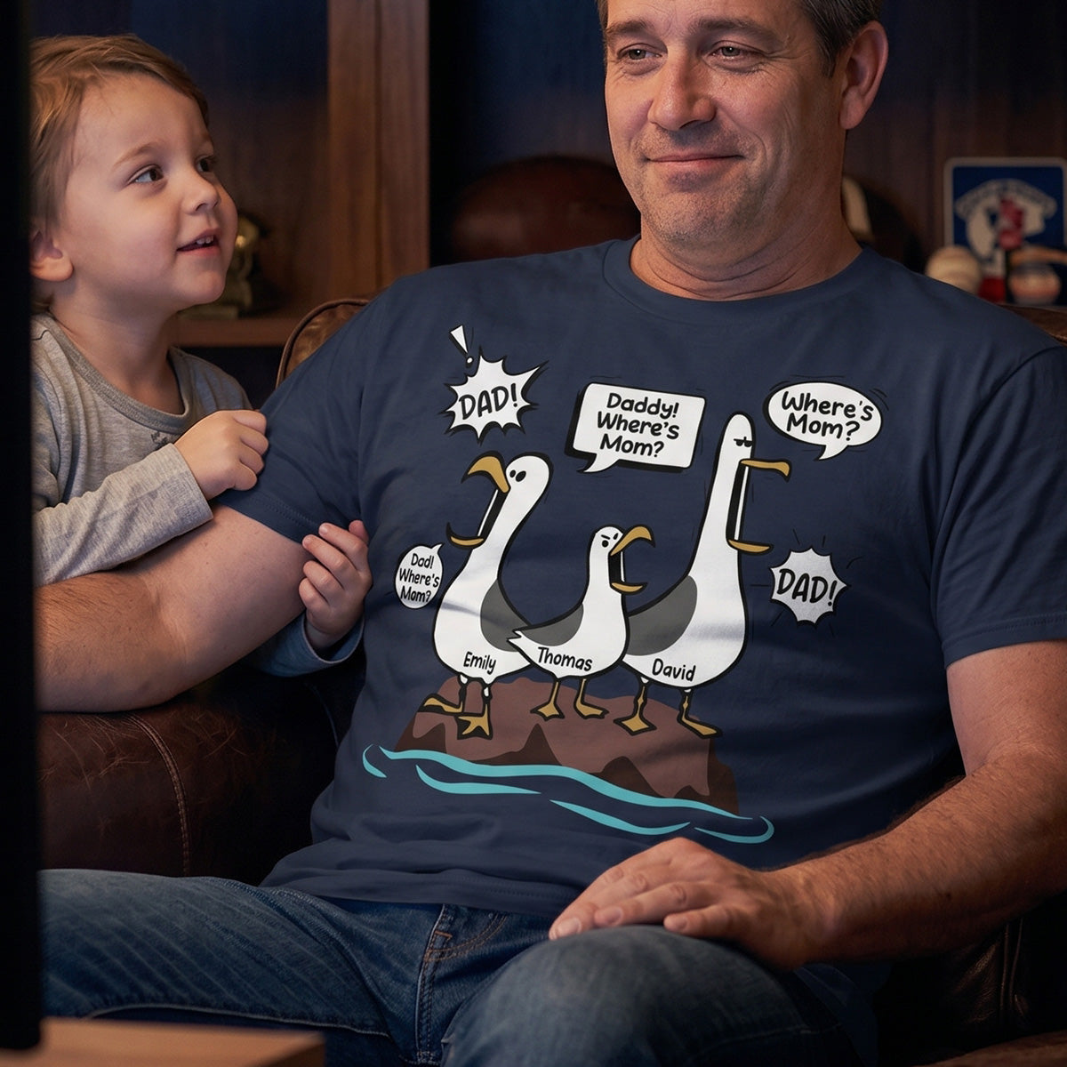 Where's Mom Funny Seagulls Custom Name - Personalized Shirt - Funny Father's Day Gift For Dad, Husband
