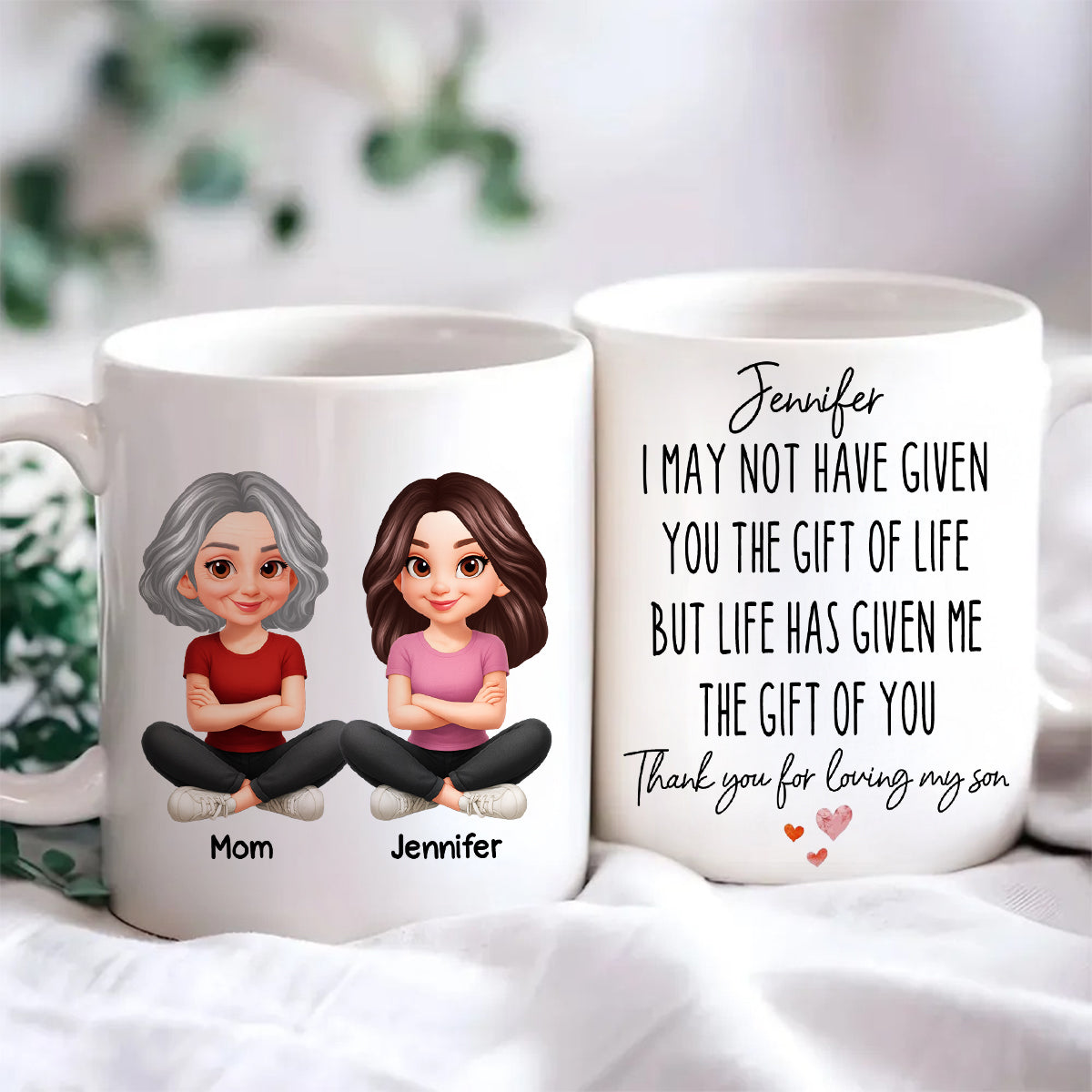 I May Not Given You The Gift of Life - Personalized Mug - Funny Christmas Gift for Daughter-in-Law