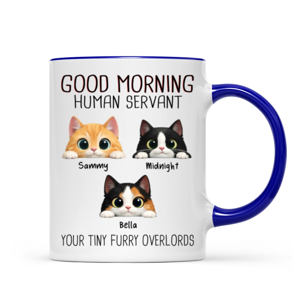 Good Morning Human Servant - Personalized Mug - Funny Gift for Cat Moms, Cat Dads