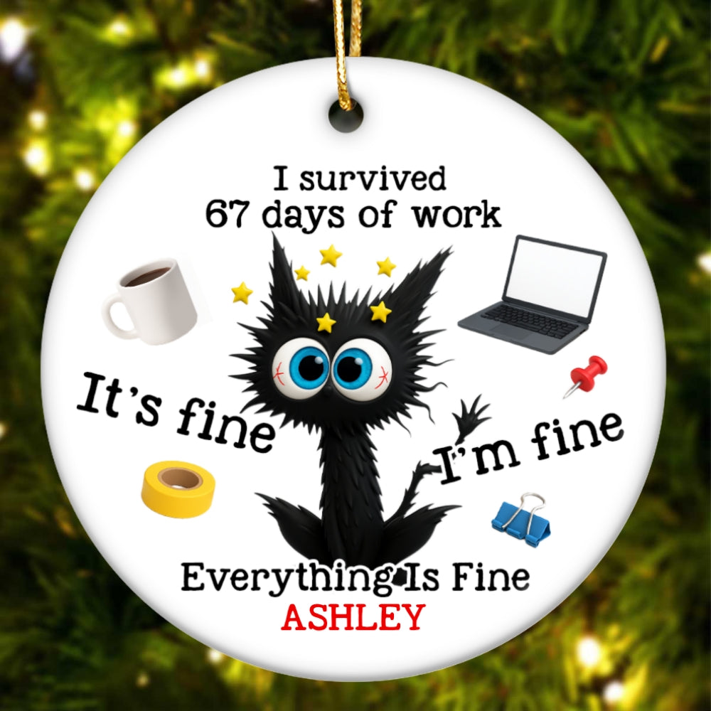 I Survived 67 Days Of Work Funny Cat - Personalized Ceramic Ornament - Custom Employee Gift Exchange, White Elephant Gift