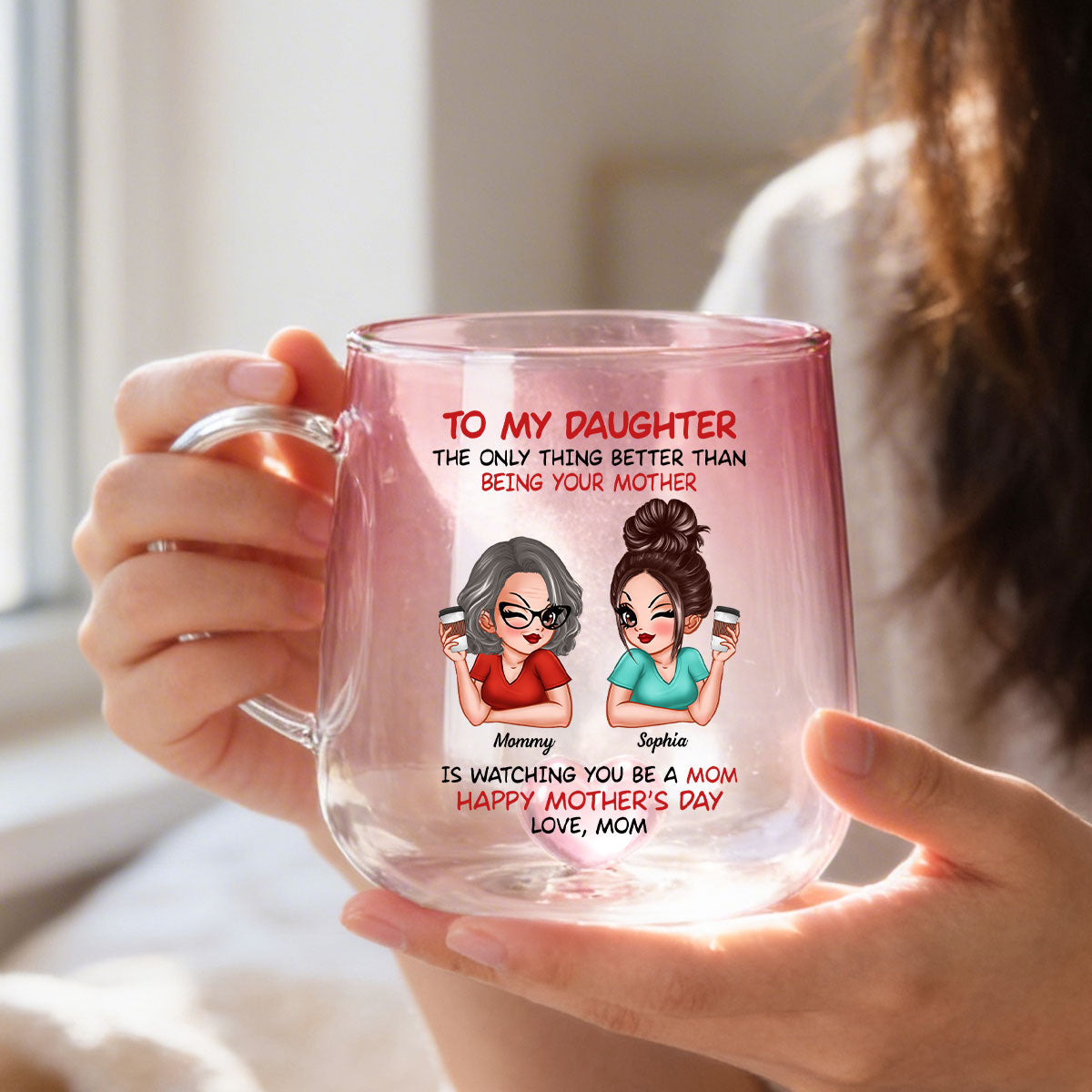 Watching You Be A Mom - Personalized Glass Mug - Heartfelt Mother's Day Gift For Daughter