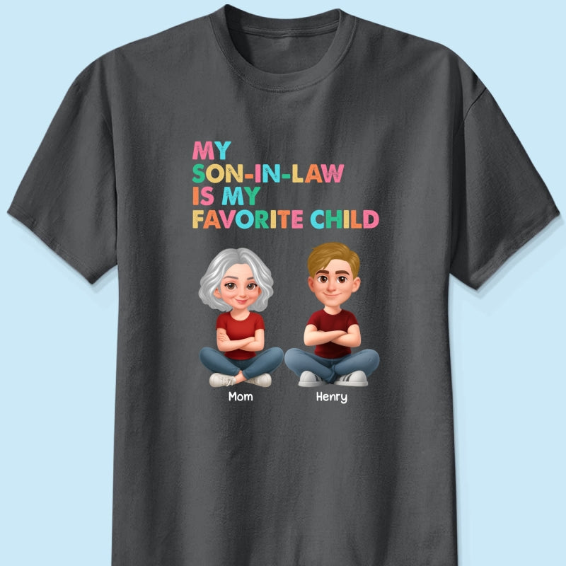 My Son-In-Law Is My Favorite Child - Personalized Shirt - Funny Mother's Day Gift For Mother-In-Law