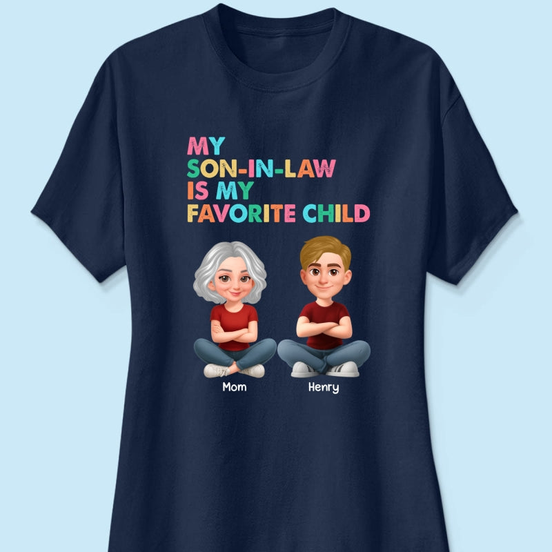 My Son-In-Law Is My Favorite Child - Personalized Shirt - Funny Mother's Day Gift For Mother-In-Law