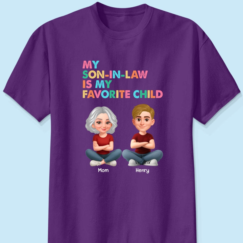 My Son-In-Law Is My Favorite Child - Personalized Shirt - Funny Mother's Day Gift For Mother-In-Law