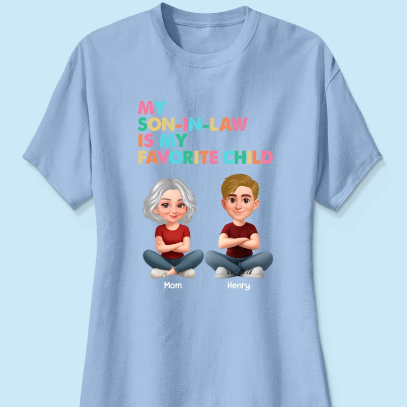 My Son-In-Law Is My Favorite Child - Personalized Shirt - Funny Mother's Day Gift For Mother-In-Law