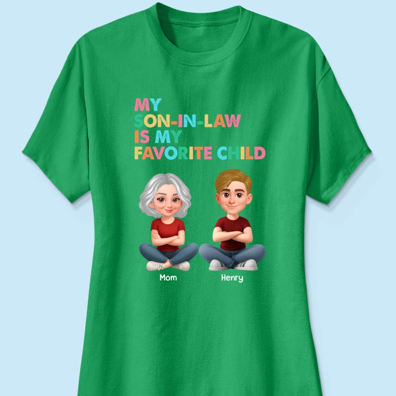 My Son-In-Law Is My Favorite Child - Personalized Shirt - Funny Mother's Day Gift For Mother-In-Law