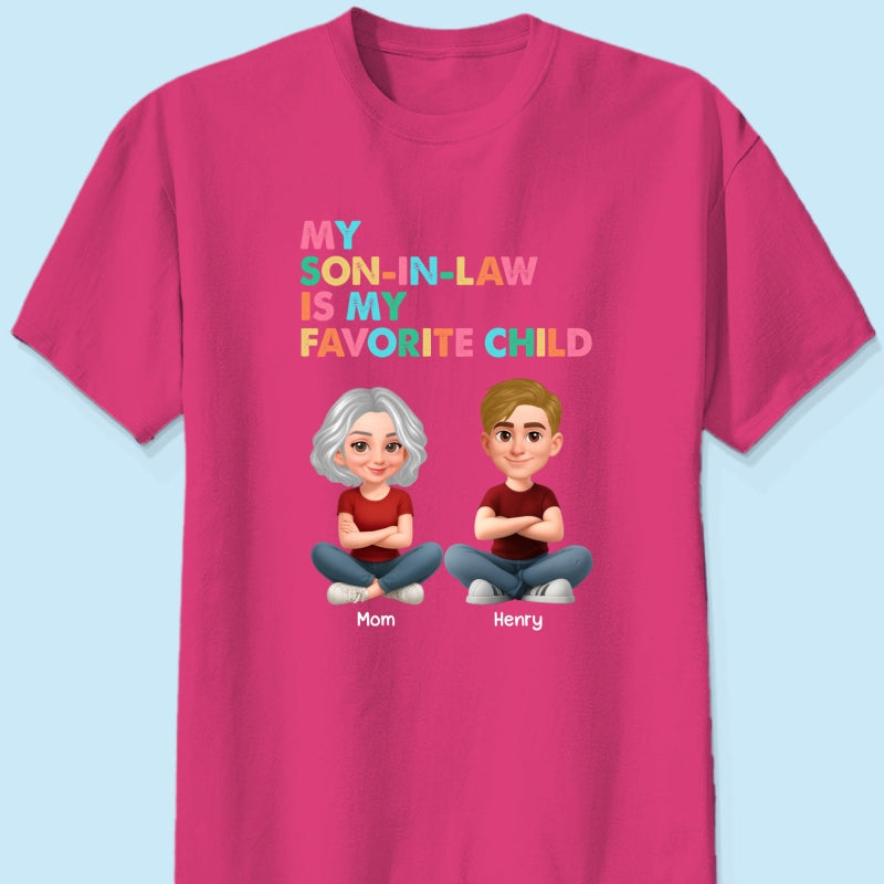 My Son-In-Law Is My Favorite Child - Personalized Shirt - Funny Mother's Day Gift For Mother-In-Law