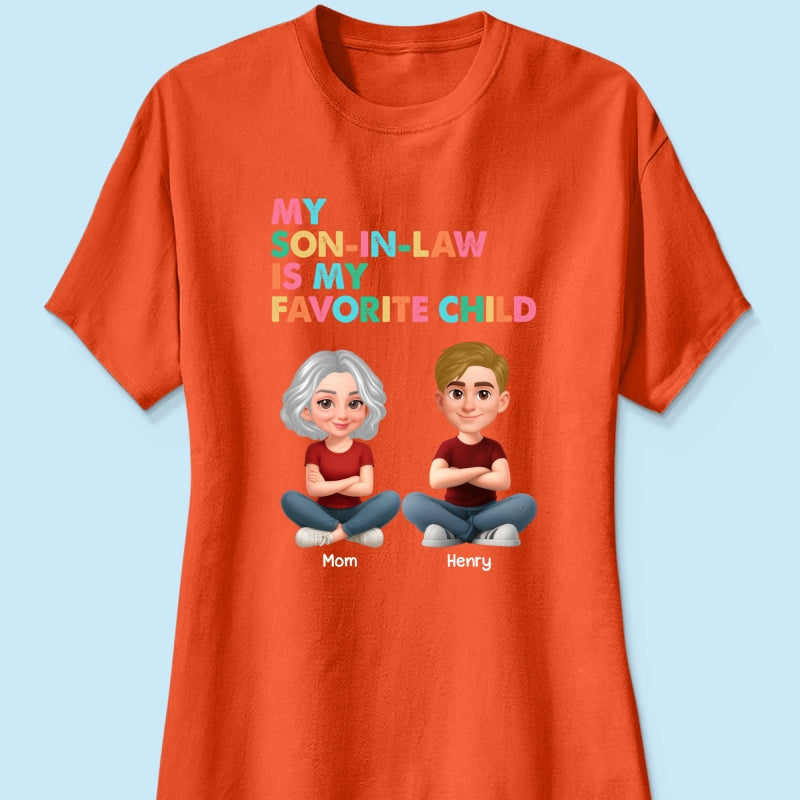 My Son-In-Law Is My Favorite Child - Personalized Shirt - Funny Mother's Day Gift For Mother-In-Law
