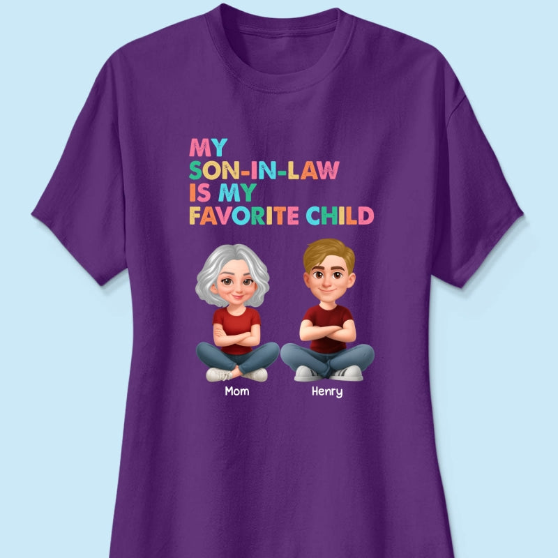 My Son-In-Law Is My Favorite Child - Personalized Shirt - Funny Mother's Day Gift For Mother-In-Law