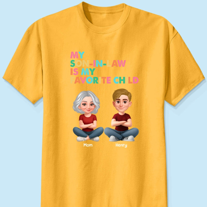 My Son-In-Law Is My Favorite Child - Personalized Shirt - Funny Mother's Day Gift For Mother-In-Law