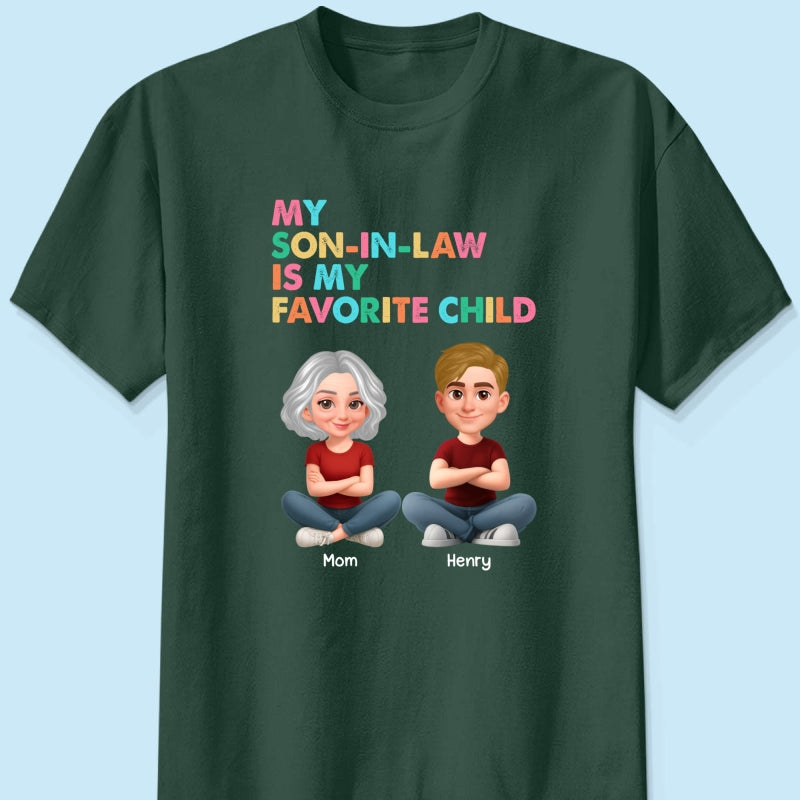 My Son-In-Law Is My Favorite Child - Personalized Shirt - Funny Mother's Day Gift For Mother-In-Law
