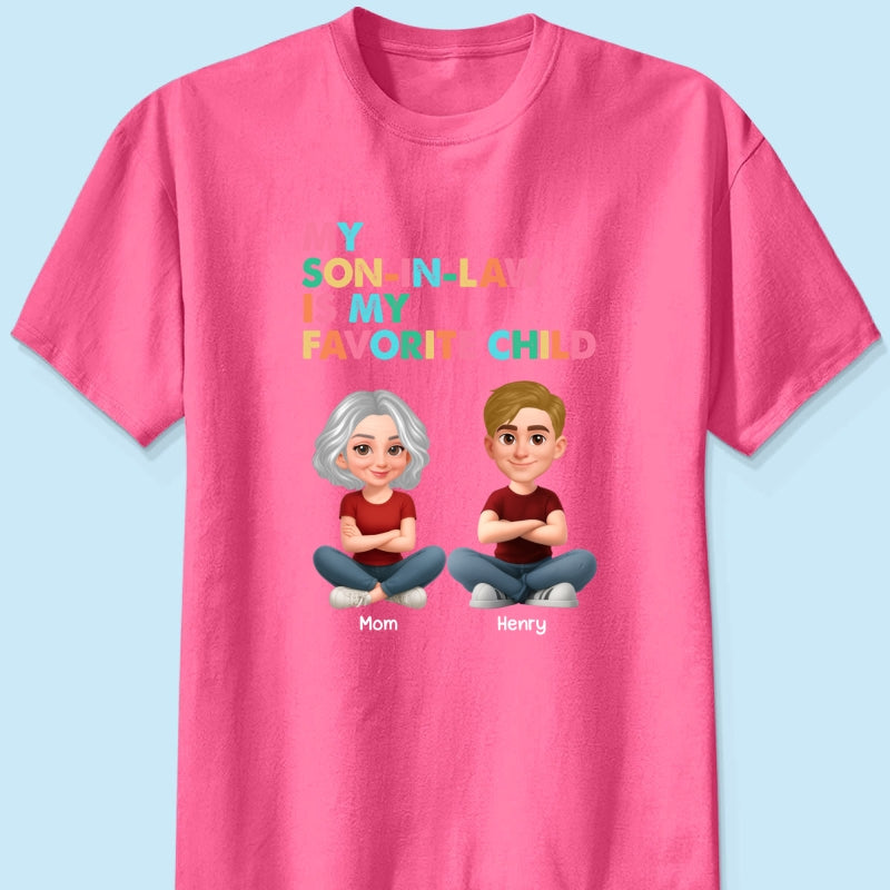 My Son-In-Law Is My Favorite Child - Personalized Shirt - Funny Mother's Day Gift For Mother-In-Law
