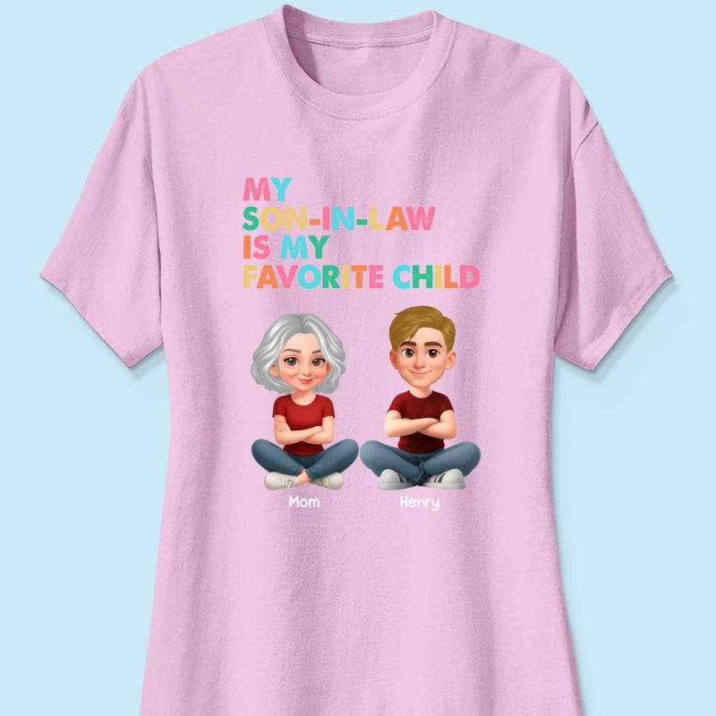 My Son-In-Law Is My Favorite Child - Personalized Shirt - Funny Mother's Day Gift For Mother-In-Law