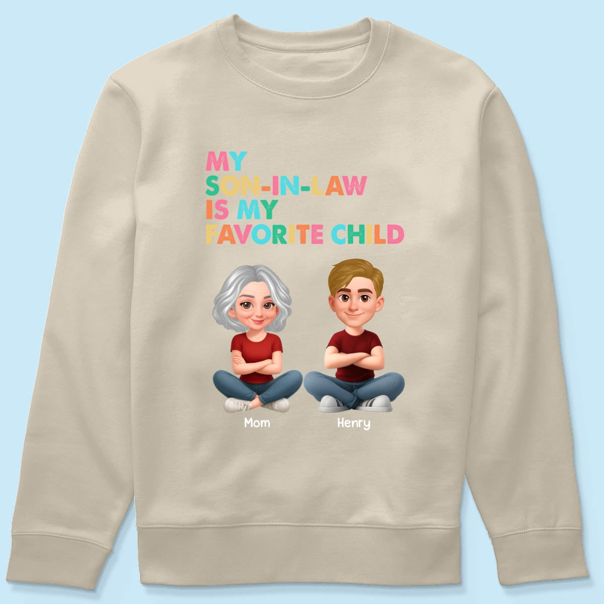 My Son-In-Law Is My Favorite Child - Personalized Shirt - Funny Mother's Day Gift For Mother-In-Law
