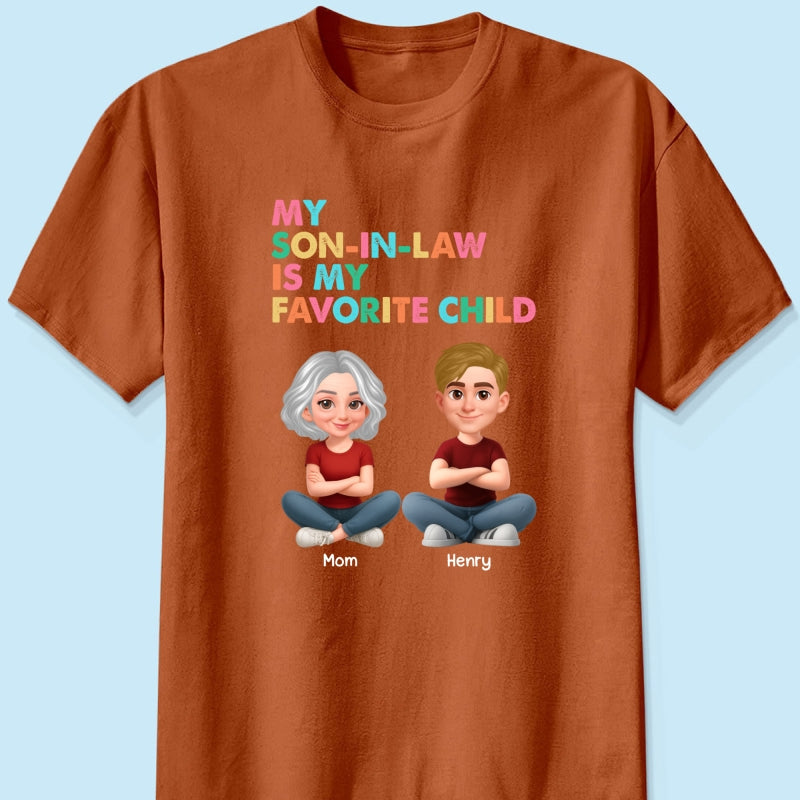 My Son-In-Law Is My Favorite Child - Personalized Shirt - Funny Mother's Day Gift For Mother-In-Law