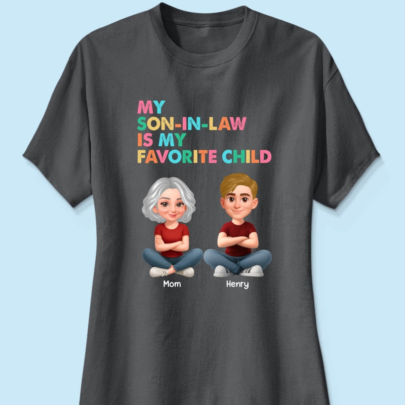 My Son-In-Law Is My Favorite Child - Personalized Shirt - Funny Mother's Day Gift For Mother-In-Law