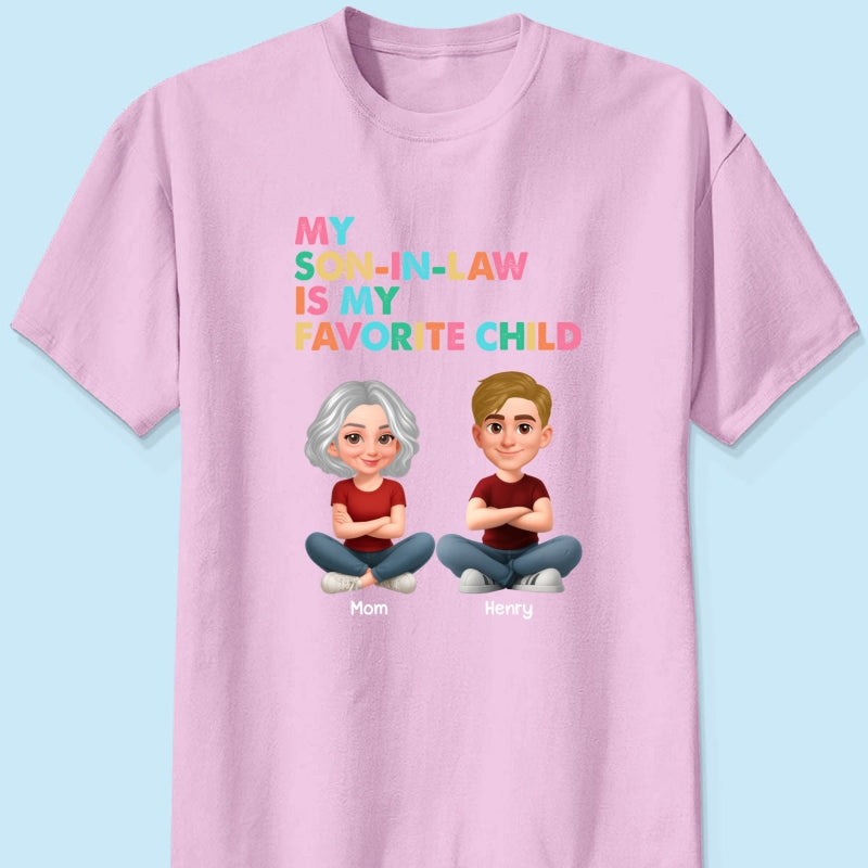 My Son-In-Law Is My Favorite Child - Personalized Shirt - Funny Mother's Day Gift For Mother-In-Law