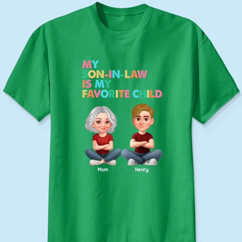 My Son-In-Law Is My Favorite Child - Personalized Shirt - Funny Mother's Day Gift For Mother-In-Law