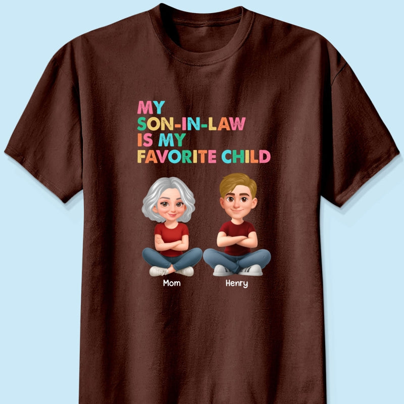 My Son-In-Law Is My Favorite Child - Personalized Shirt - Funny Mother's Day Gift For Mother-In-Law