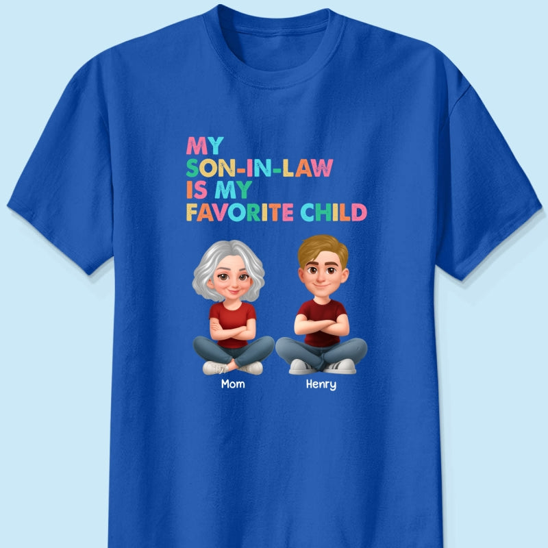 My Son-In-Law Is My Favorite Child - Personalized Shirt - Funny Mother's Day Gift For Mother-In-Law