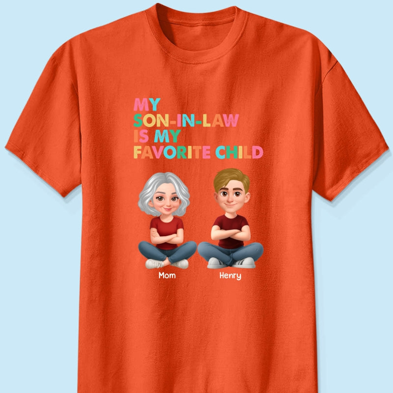 My Son-In-Law Is My Favorite Child - Personalized Shirt - Funny Mother's Day Gift For Mother-In-Law
