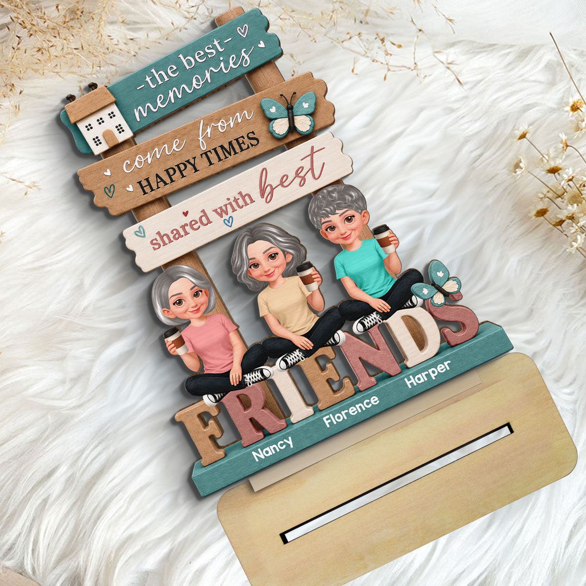 Besties Sisters Happy Time Shared With Best Friends - Personalized Wooden Plaque